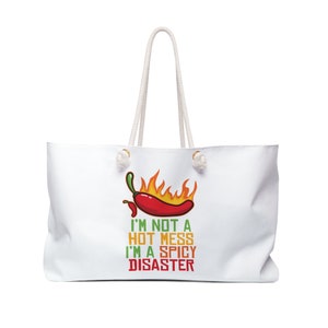 Funny Desi Tote Bag, Funny Weekender Bag Tote, Desi Gifts, Travel Bag, Vacation Bag, Everyday Bollywood Tote I&#39;m Not A Hot Mess White