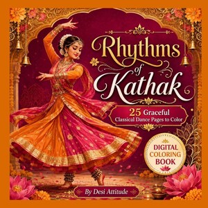 May include: A digital coloring book cover titled "Rhythms of Kathak." The image features a woman in traditional Indian dance attire, with orange and pink flowing garments. The cover includes text that reads "25 Graceful Classical Dance Pages to Color" and "Digital Coloring Book."