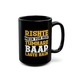 Bollywood Inspired Tea Cup, Funny Desi Coffee Mug, South Asian Drinkware, Indian Chai Cup, Pop Culture Gift, Punjabi Movie Quote Mug