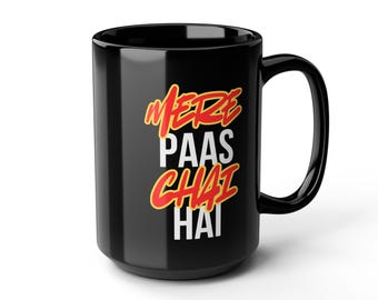 Desi Attitude Indian Chai Time Mug Bollywood Meme Tea Cup