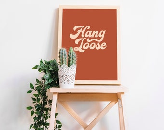 Hang Loose Wall Poster |  Wall Decor | Office Hanging | boho chic | Poster | Western | Vibe | Chill