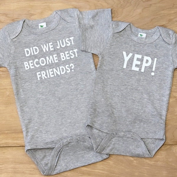 did we just become best friends? onesies, gerber onesies, best friend onesies, pregnancy announcement, twin baby onesies, baby onsie