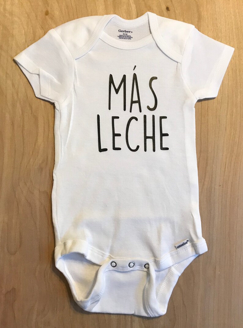 MAS LECHE Onesie Gerber Onesie Spanish Baby Onesie Spanish Etsy