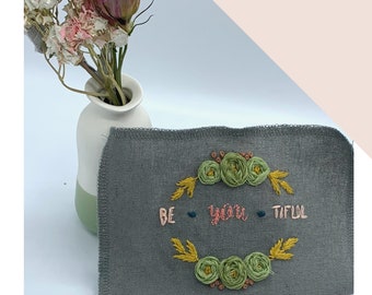 Be You | Beautiful | Quote Floral Embroidery | Customizable