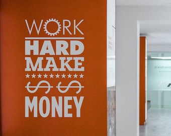 Wall Decal / Work Hard Make Money Decal, Motivational Wall Decor, Money Motivated Vinyl Stickers & Decals