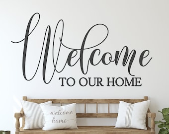 Welcome to our Entryway Wall Decal, Living Room Indoor Wall Decor, Custom Vinyl Sticker, Housewarming Gifts