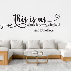 This is Us, A Whole Lot of Love" Family Quotes Wall Decal - Living Room & Dining Room Decor - Housewarming Gift - Farmhouse Style Home Decor