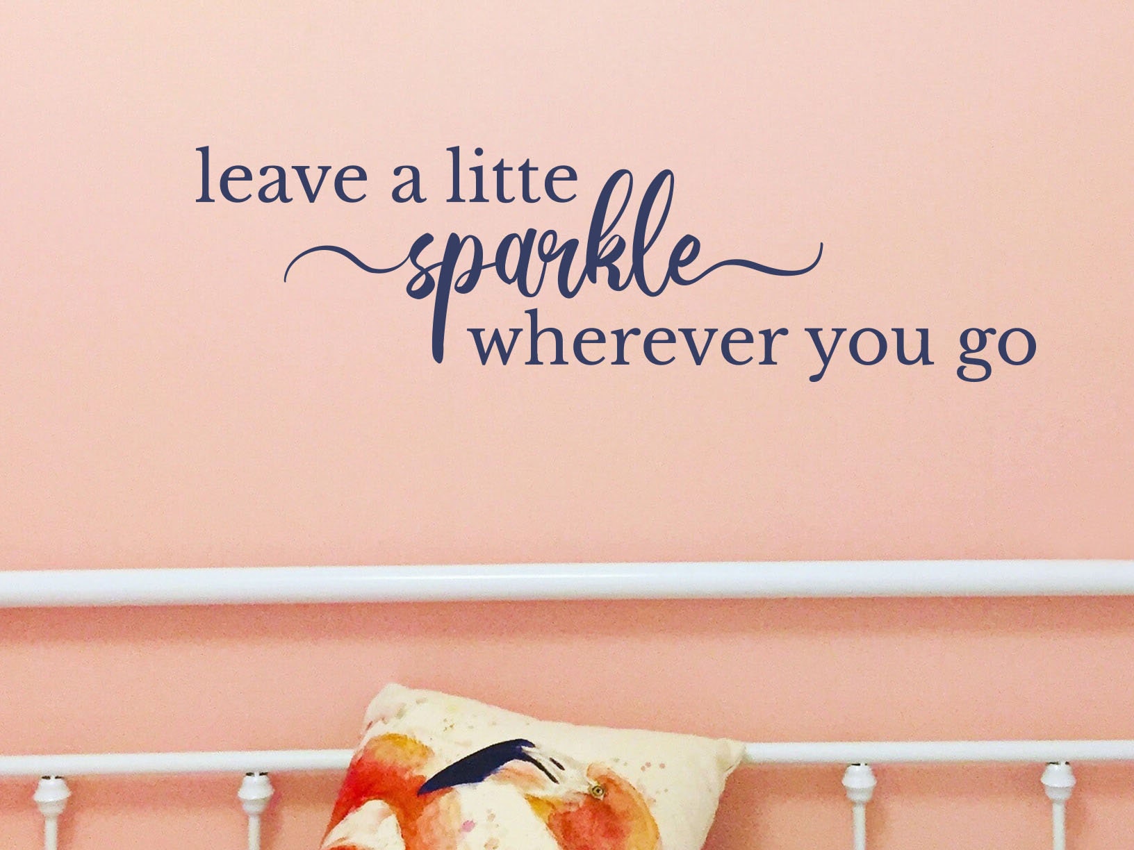 Leave a Little Sparkle Wherever You Go Wall Decal Bedroom | Etsy