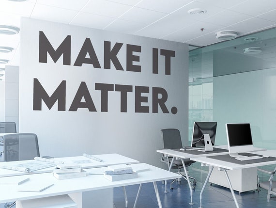 Make It Matter Office Wall Decal Office Wall Art Entrance - Etsy