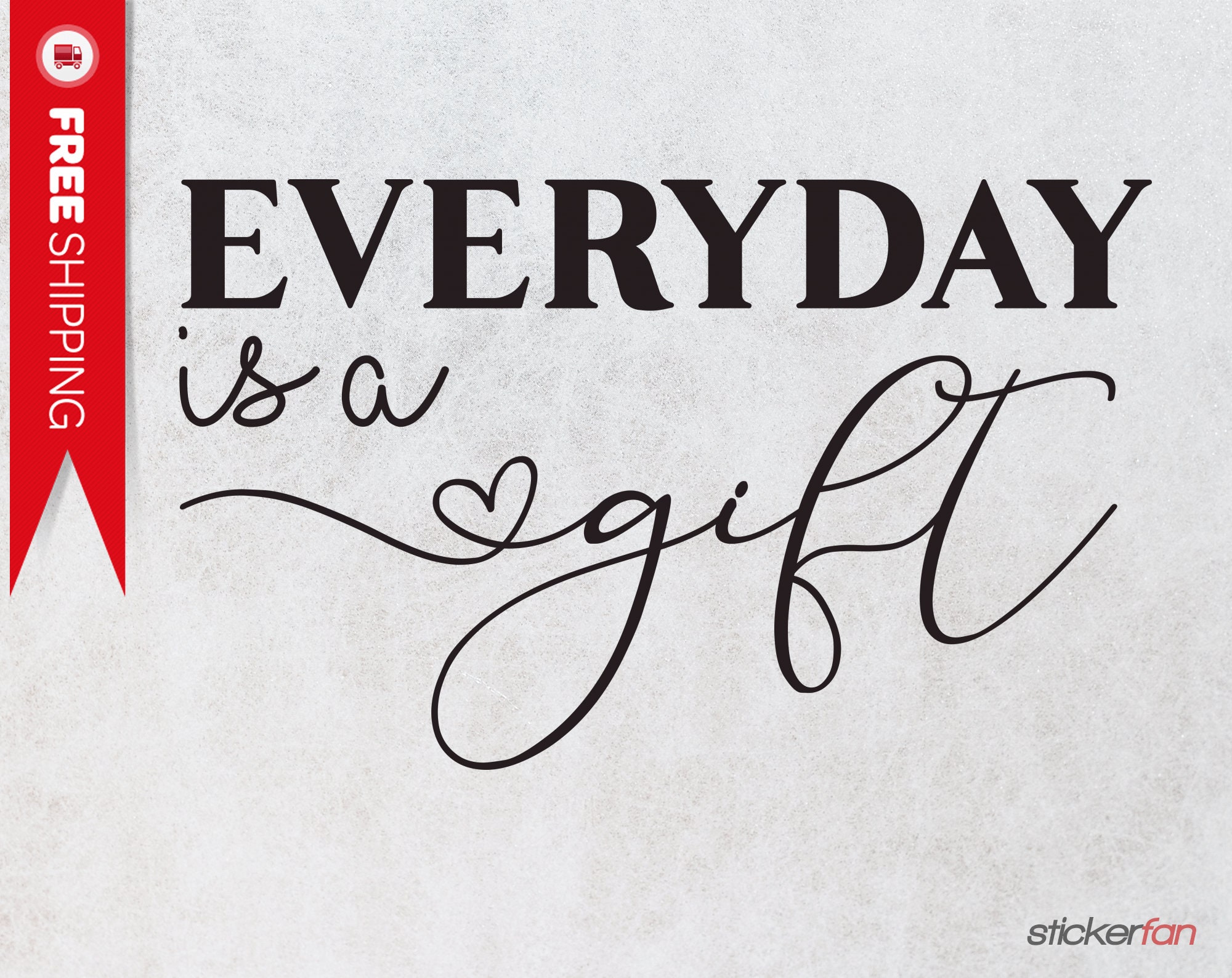 Everyday is a Gift Wall Decal Room Wall Decor Custom Vinyl Etsy