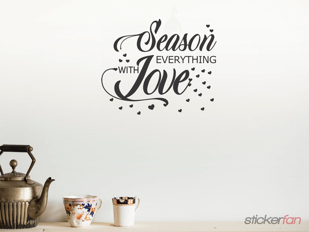 Season Everything With Love Wall Decal Kitchen and Dining Etsy
