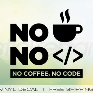 No Coffee No Code Wall Decal, Office Wall Decor, Computer Room Vinyl ...