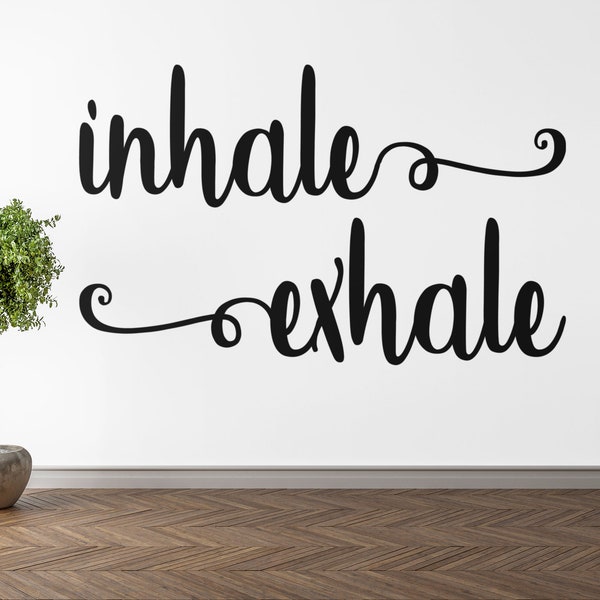 Inhale Exhale Wall Decal, Bathroom, Bedroom Wall Décor, Custom Vinyl Stickers & Lettering, Housewarming Gifts