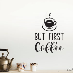 Pero la primera calcomanía de pared de café, decoración de la pared de la habitación, pegatina de vinilo personalizada, gran idea de regalo
