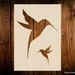 Birds Stencil, Humming Birds, Various Sizes, Reusable, Art Crafts Wood Decor Walls Signs Furniture Fabrics, 190 Micron Mylar, Quick Dispatch
