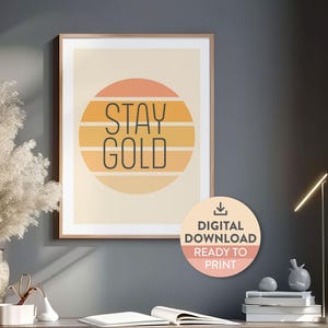 PRINTABLE | Stay Gold Poster | Stay Golden | Stay Gold Wall Art | Boho | Positivity Quote | Retro Wall Art | Stay True | Be Yourself