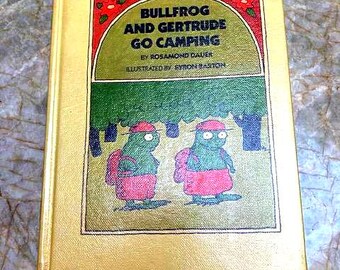 Bullfrog and Gertrude Go Camping