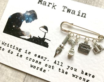 Writers Brooch - Mark Twain Quote, Gift For Writers, Inspirational Quote, Writers Quote, Literary Gift, Book Lover