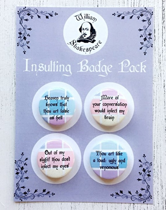 William Shakespeare Insults 4 Badge Pack, Literary Gift, Literature Badges,  Book Lover Gifts, Gift for Readers, Shakespeare Plays 