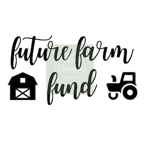 Future Farm Fund Cut-Datei für Sparkasse | Benutzerdefinierte Farm Sparfond Vinyl Aufkleber Aufkleber SVG PNG JPG für Geldbank | Zukünftiger Bauer