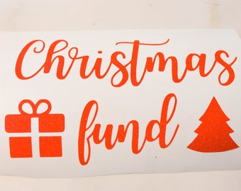 Christmas Fund Vinyl Decal for Savings Bank | Custom Christmas Fund Vinyl Decal Sticker for Money Bank | Christmas Savings Bank Decal