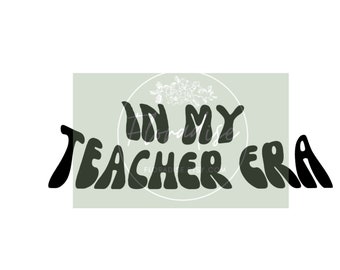 Teacher Era SVG Cut File