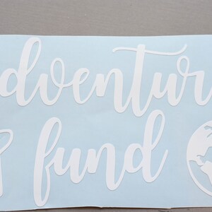 Adventure Fund Decal for Savings Bank Custom Travel Fund Vinyl Decal Sticker for Money Bank image 3