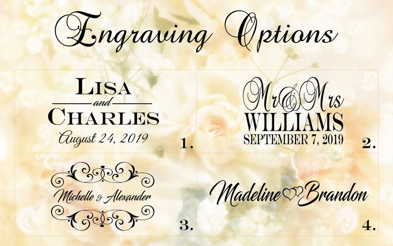 May include: Four different engraving options for a wedding gift. Option 1: "LISA and CHARLES August 24, 2019". Option 2: "Mr & Mrs WILLIAMS SEPTEMBER 7, 2019". Option 3: "Michelle & Alexander" with a decorative flourish. Option 4: "Madeline Brandon" with two hearts.