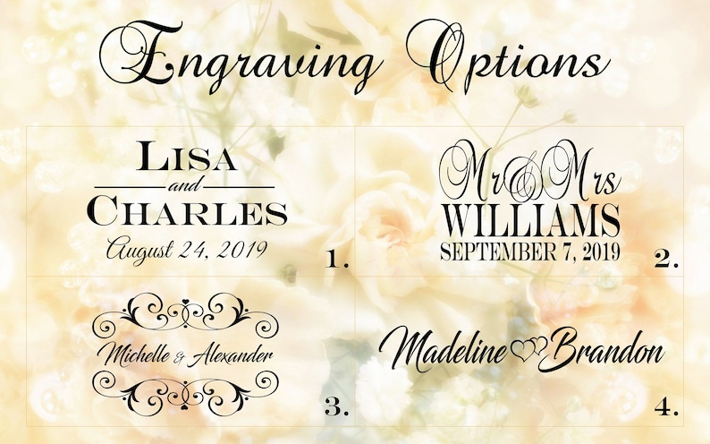 May include: Four different engraving options for a wedding gift. Option 1: "LISA and CHARLES August 24, 2019". Option 2: "Mr & Mrs WILLIAMS SEPTEMBER 7, 2019". Option 3: "Michelle & Alexander" with a decorative flourish. Option 4: "Madeline Brandon" with two hearts.