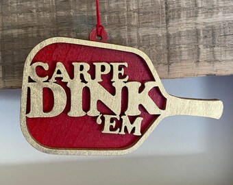 Carpe Dink Em Pickleball Ornament, Funny Gift