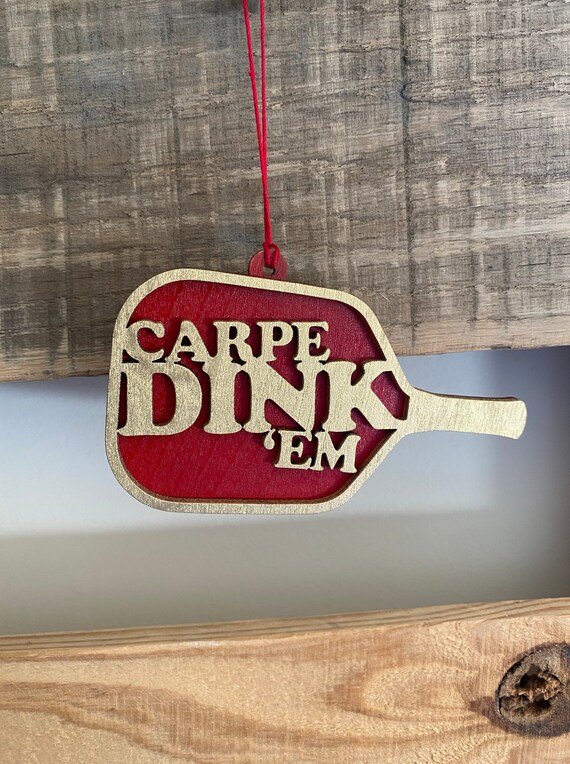 Carpe Dink Em Pickleball Ornament, Funny Gift