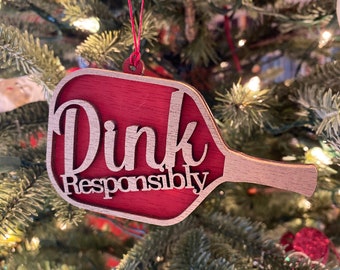 Dink Responsibly Pickleball Ornament, Personalized Gift