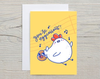 Greeting Cards, love cards, cute cards "You're Eggcellent!"