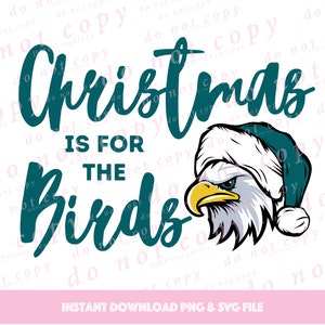 O Natal do Philadelphia Football é para os pássaros Arquivo de corte SVG e sublimação PNG para Cricut