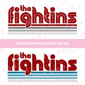 May include: A digital download of two versions of a retro-style graphic design featuring the text "The Fightins" in red with blue and gray stripes. The design is perfect for use on t-shirts, mugs, tote bags, and other merchandise.