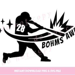 May include: Black and white baseball-themed graphic featuring a batter swinging a bat. The number 28 is on the player's jersey. Text reads "BOHMS AWAY" with starburst and star accents. The bottom of the image says "INSTANT DOWNLOAD PNG & SVG FILE".
