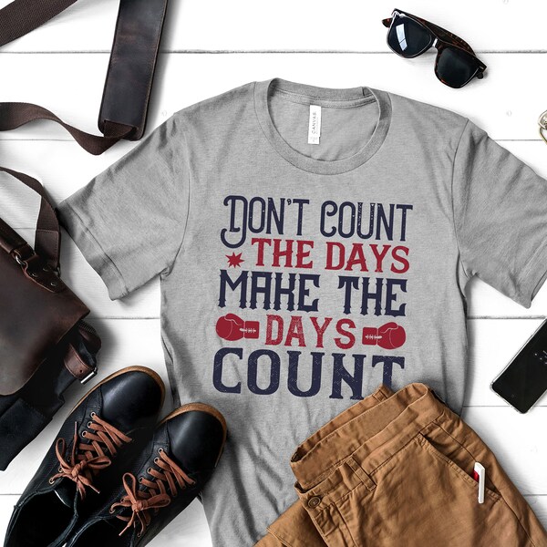 Dont Count the Days Etsy