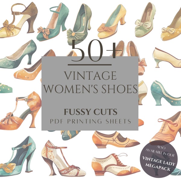 50+ Vintage Women's Shoes Fussy Cuts, PDF Printing Sheets, Scrapbooking, Junk Journal, Instant Download Printable, Commercial Use