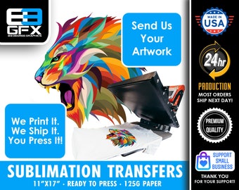 11"x17” Sheets Sublimation Paper Printing Service - Provide Your Artwork & we print it!  (NOT Heat Transfer Vinyl) - 125G Paper -