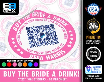 Personalized! Buy The Bride A Drink - 2"x2" "DIRECT TIP" QR Code Stickers - 20 Stickers Per Sheet