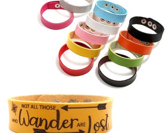 Not all Those Who Wander are Lost Bracelet - Adjustable Length - Faux Leather - Choice of Colours - Optional Secret Message on the Inside