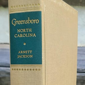 Greensboro North Carolina/c. 1955/Jackson/Arnett- 1950s/vintage/books/history/city/chapel hill/illustrated/photographs/churches/war/welfare