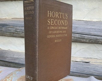 1941/Hortus Second/Concise Dictionary of Gardening and General Horticulture/1940s Vintage/Antique Botany Books/Plants/North America/Bailey