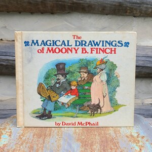 The Magical Drawings of Moony B Finch/Vintage Childrens Books/Magic/Fiction/Fantasy/Stories/Illustrated/1970s/Weekly Books/Doubleday/McPhail