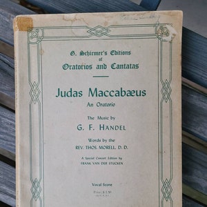 Judas Maccabaeus An Oratorio/G F Handel/G Schirmers Editions/Vintage Sheet Music/Vocal Score/Paperback/Religious/Musicians Gift/Collection