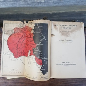 Livre ancien de la Première Guerre mondiale, The German Terror in France, Toynbee, 1910s - Livres d'histoire/Première Guerre mondiale/Illustrations/Cartes/Photos/Guerre/Allemagne/Europe