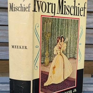 1942 The Ivory Mischief/Arthur Meeker Jr/Paris France 17th Century/Historical Fiction/Novels/Sisters/Romance/Drama/1940s Vintage Books/Red