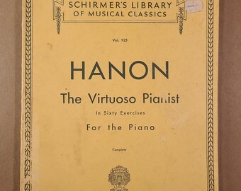 Hanon Virtuoso Pianist, in 60 Exercises for the Piano- Schirmer's Library of Musical Classics- Vintage Sheet Music- c. 1970s/1980s- Complete