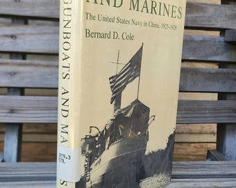 1983- Gunboats and Marines- The Unites States Navy in China, 1925-1928- Cole, Delaware Press- Vintage History Books, Illustrated- ex libris