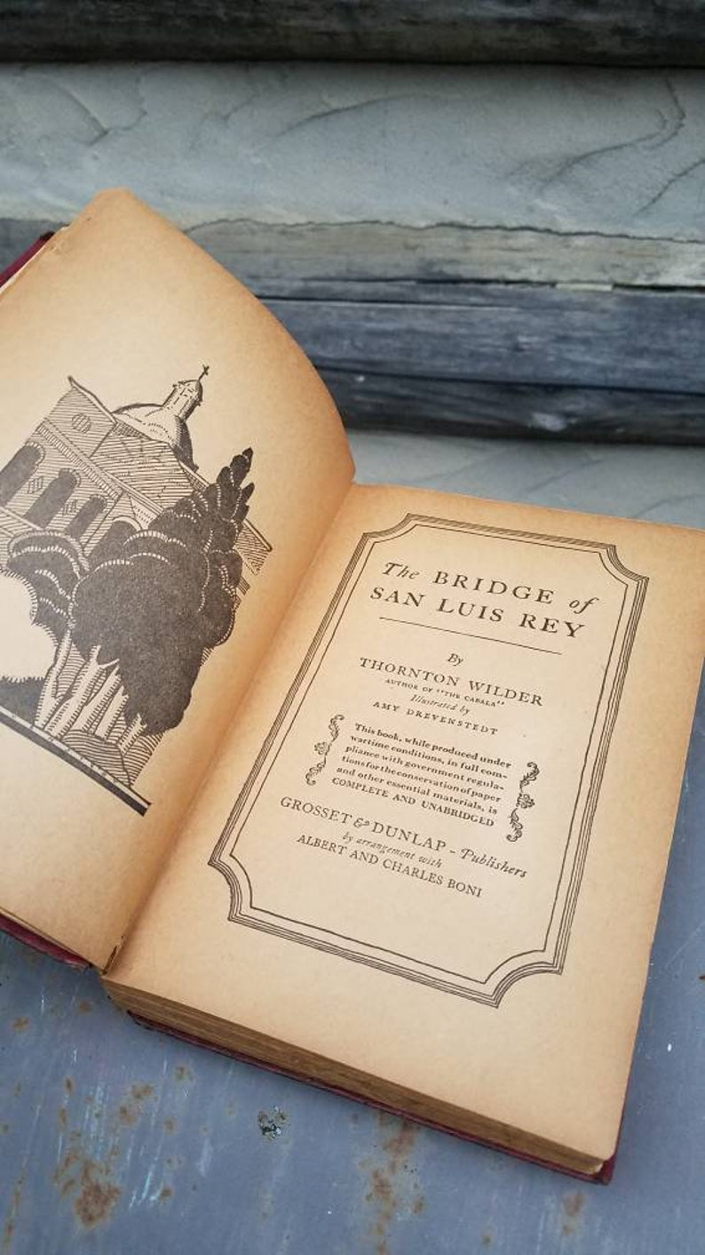 the bridge of san luis rey by thornton wilder the bridge of san luis rey by thornton wilder